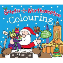 Santa is Coming to Northampton Colouring Book