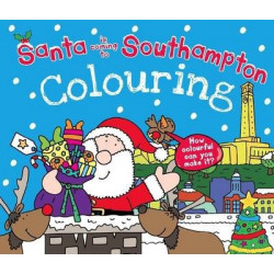 Santa is Coming to Southampton Colouring Book