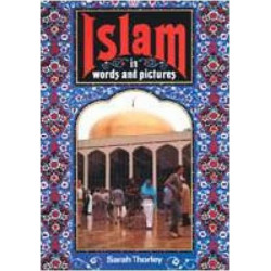 Islam in Words and Pictures