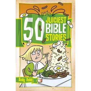 50 Juiciest Bible Stories