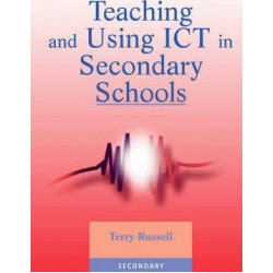 Teaching and Using ICT in Secondary Schools