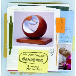 Art Gallery Handbook: A Resource for Teachers