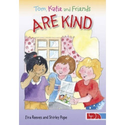 Tom, Katie and Friends are Kind