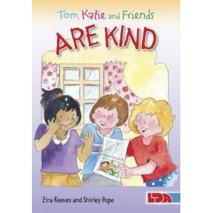 Tom, Katie and Friends are Kind