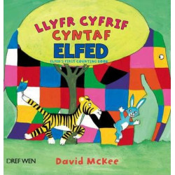 Cyfres Elfed: Llyfr Cyfrif Cyntaf Elfed/Elfed's First Counting Book
