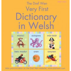Dref Wen Very First Dictionary in Welsh, The