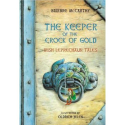 The Keeper Of The Crock Of Gold
