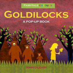 Fairy Tale Colours: Goldilocks A Pop-Up Book