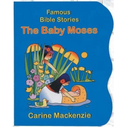 Famous Bible Stories The Baby Moses