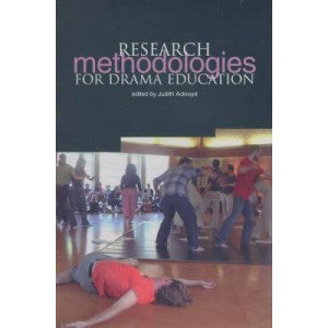 Research Methodologies for Drama Education