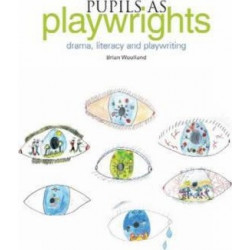 Pupils as Playwrights