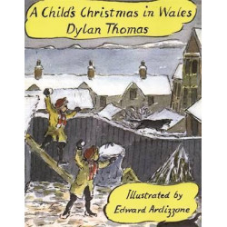 A Child's Christmas In Wales Illustrated Edition