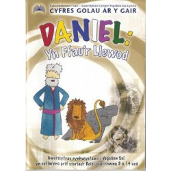 Cyfres Golau ar y Gair: Daniel Yn Ffau'r Llewod
