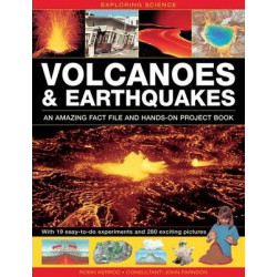 Exploring Science: Volcanoes & Earthquakes - an Amazing Fact File and Hands-on Project Book
