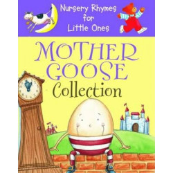 Nursery Rhymes for Little Ones: Mother Goose Collection: