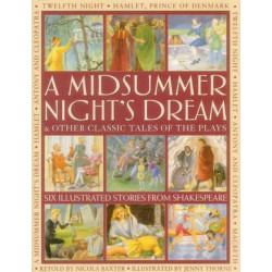 Midsummer Night's Dream & Other Classic Tales of the Plays
