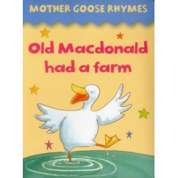 Mother Goose Rhymes: Old MacDonald Had a Farm