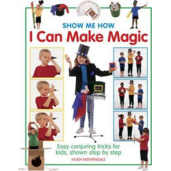Show Me How: I Can Make Magic