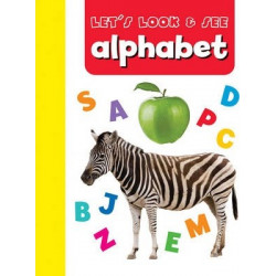 Let's Look & See: Alphabet