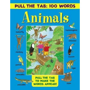 Pull the Tab 100 Words: Animals