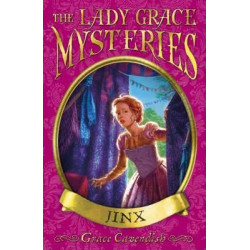 The Lady Grace Mysteries: Jinx