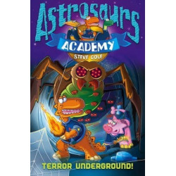 Astrosaurs Academy 3: Terror Underground