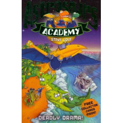 Astrosaurs Academy 5: Deadly Drama!
