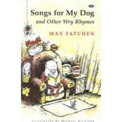Songs for My Dog and Other Wry Rhymes