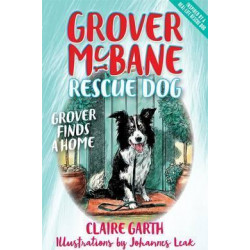 Grover McBane Rescue Dog: Grover Finds a Home (Book 1)