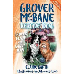 Grover McBane Rescue Dog: Grover, Benji and Nanna Jean (Book