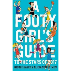 Footy Girls Guide to the Stars of 2017