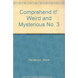 Comprehend it!: Weird and Mysterious No. 3