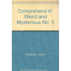 Comprehend it!: Weird and Mysterious No. 3