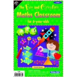 Fun and Creative Maths Classroom: For 6 Year Olds