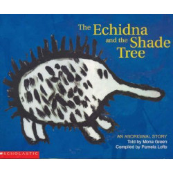 Aboriginal Story: Echidna and the Shade Tree