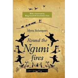 Round the Nguni Fires