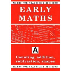 Maths for Practice and Revision: Counting, Addition, Subtraction, Shapes Bk.A