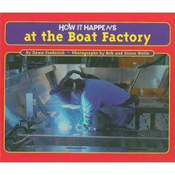 How It Happens at the Boat Factory