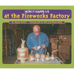 How It Happens at the Fireworks Factory