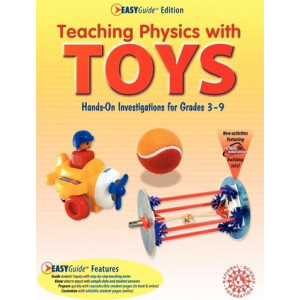 Teaching Physics with TOYS EASYGuide Edition