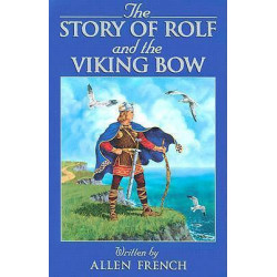 The Story of Rolf and the Viking Bow