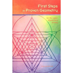 First Steps in Proven Geometry for the Upper Elementary Grades