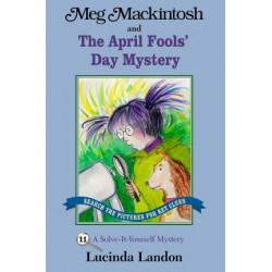 Meg Mackintosh and The April Fools' Day Mystery