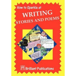 How to Sparkle at Writing Stories and Poems