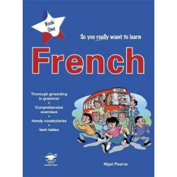 So You Really Want to Learn French Book 1