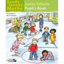 Ready Steady Maths - Junior Infants Pupil's Book