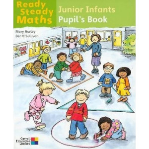 Ready Steady Maths - Junior Infants Pupil's Book