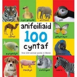100 Anifeiliaid Cyntaf / First 100 Animal Words in Welsh