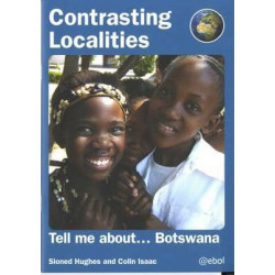 Contrasting Localities: Tell Me About ... Botswana
