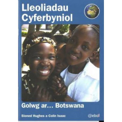 Lleoliadau Cyferbyniol: Golwg ar ... Botswana